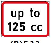 Motor cycle engine size limit sign (text)